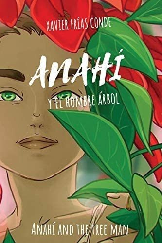 Libro: Anahí Y El Hombre Árbol / Anahí And The Tree Man (