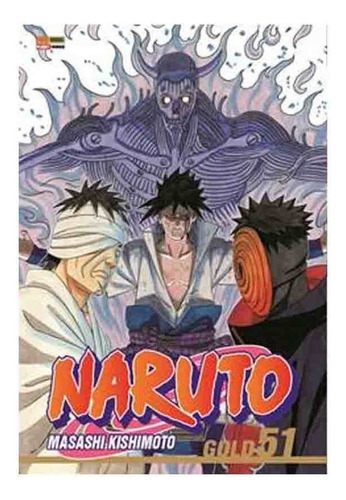 Naruto Gold Vol. 51, de Kishimoto, Masashi. Editora Panini Brasil LTDA, capa mole em português, 2022