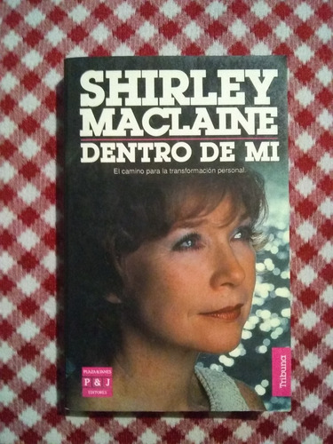 Shirley Maclaine: Dentro De Mi