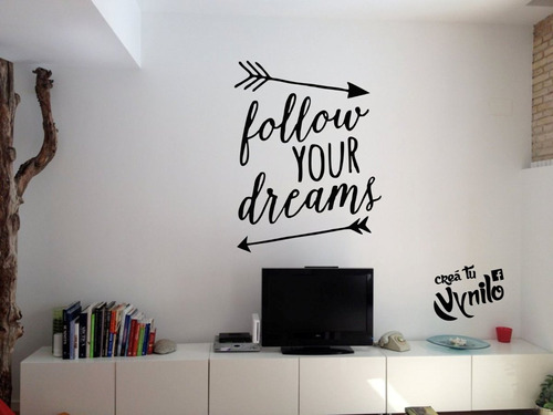 Vinilo Frase Follow Your Dreams Decorativo Modelo A Grande