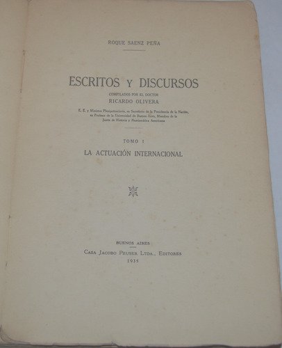 Roque Sáenz Peña Escritos Discursos Actuación Inter T. 1 N15