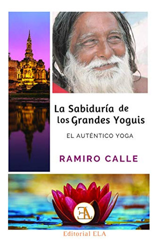 Libro Sabiduría De Los Grandes Yoguis La De Calle Capilla Ra