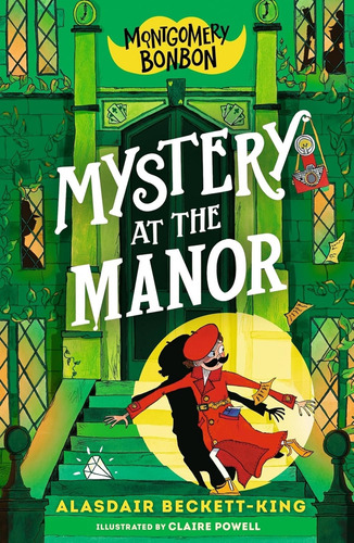 Mistery At The Manor - Montgomery Borbon, De Beckett-king, Alasdair. Editorial Walker Books,