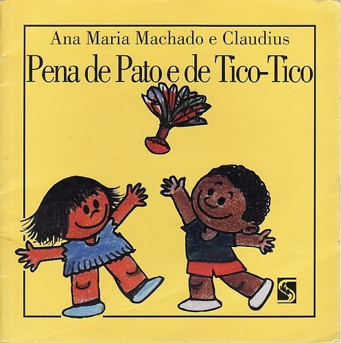 Livro Pena De Pato E De Tico-tico Machado, Ana Maria