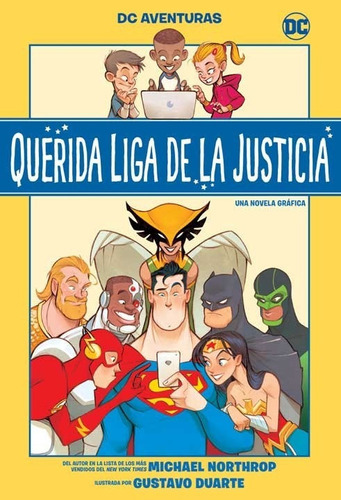 Querida Liga De La Justicia: Querida Liga De La Justicia, De Michael Northrop. Serie 1, Vol. 1. Editorial Dc, Tapa Blanda, Edición 1 En Español, 2020