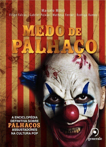 Medo De Palhaço - A Enciclopédia Definitiva Sobre Palhaço