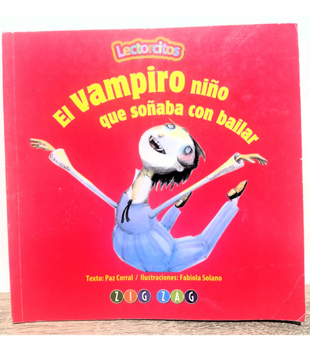 El Vampiro Niño Que Soñaba Con Bailar - Paz Corral