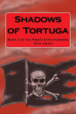 Libro Shadows Of Tortuga: Book 3 Of The Pirate Straits Se...