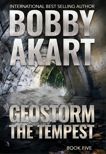 Geostorm The Tempest: A Post-apocalyptic Emp Survival Thriller, De Akart, Bobby. Editorial Lightning Source Inc, Tapa Dura En Inglés
