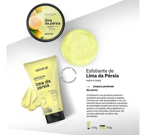Esfoliante Corpo Rosto Lima Pérsia Vitamina C Labotrat 300g