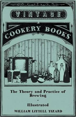 Libro The Theory And Practice Of Brewing - Illustrated Co...