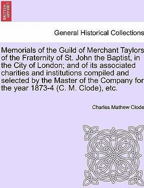 Libro Memorials Of The Guild Of Merchant Taylors Of The F...