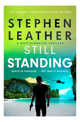 Still Standing - The Third Matt Standing Thriller From . Eb4