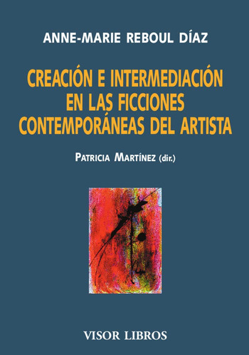 Creaciones E Intermediacion En Las Ficciones Contemporaneas