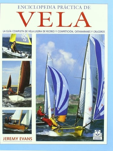 Enciclopedia Practica De Vela - Evans, Jeremy