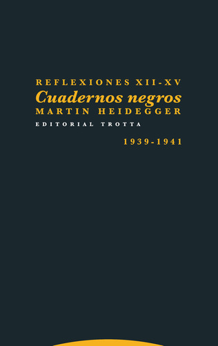 Reflexiones Xii Xv Cuadernos Negros 1939 1941 - Heidegger,ma