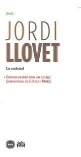 Amistad,la - Llovet,jordi