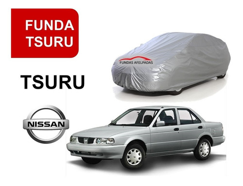 Cubierta Funda  Afelpada  Nissan Tsuru Medida Exacta