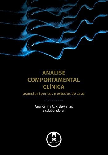 Libro Análise Comportamental Clínica Aspectos Teóricos E Est
