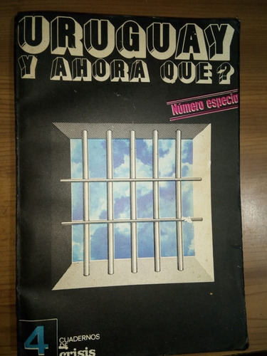 Libro Uruguay Y Ahora Qué Cuadernos De Crisis