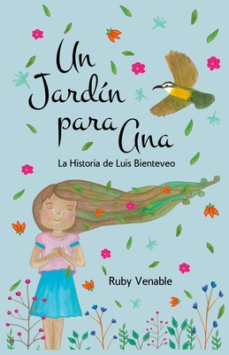Libro Un Jardã­n Para Ana (a Garden For Ana): La Historia...