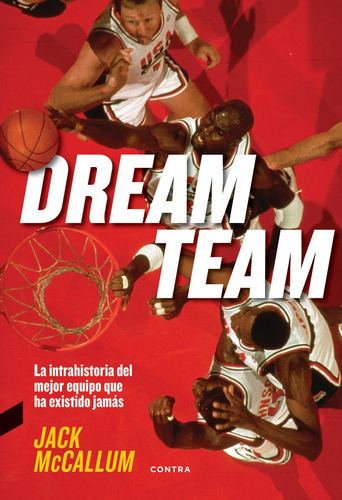 Dream Team, Jack Mc Callum, Contra Ediciones