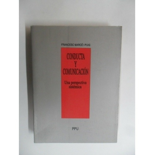 Conducta Y Comunicación - Francesc Marcé I Puig