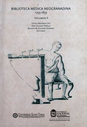 Libro Biblioteca Médica Neogranadina 1755-1833. Vol.2