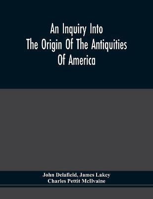 Libro An Inquiry Into The Origin Of The Antiquities Of Am...