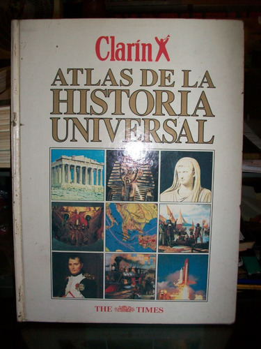 Atlas De La Historia Universal Clarin