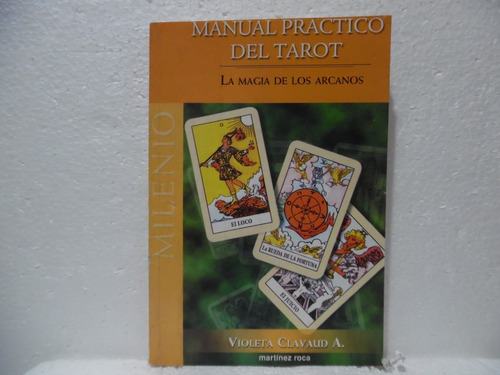 Manual Practico Del Tarot / Violeta Clavaud / Martínez Roca