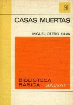 Miguel Otero Silva: Casas Muertas