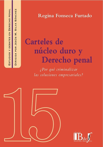 Fonseca - Carteles De Núcleo Duro Y Derecho Penal - Bdef