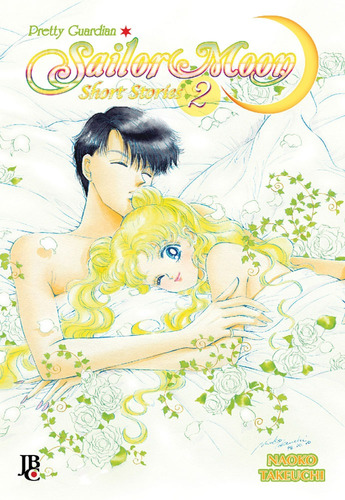 Sailor Moon Short Stories - Vol. 2, de Takeuchi, Naoko. Japorama Editora e Comunicação Ltda, capa mole em português, 2015
