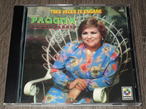 Paquita La Del Barrio - Tres Veces Te Engañe 