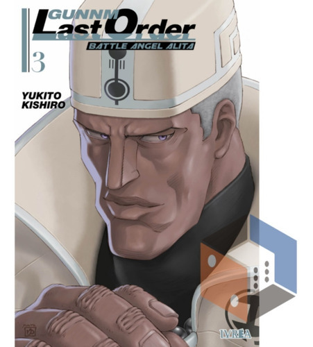 Gunmm Last Order #3, De Yukito Kishiro. Editorial Ivrea, Tapa Blanda En Español, 2021