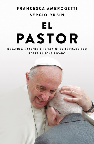 Pastor, El, De Rubín, Sergio; Ambrogetti, Francesca. Editorial Ediciones B, Tapa Blanda, Edición 1 En Español, 2023