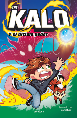 The Kalo Y El Ultimo Poder, De The Kalo. Editorial Montena En Español