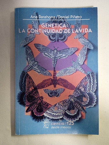 Genética: La Continuidad De La Vida./ Ana Barahona (Usado)