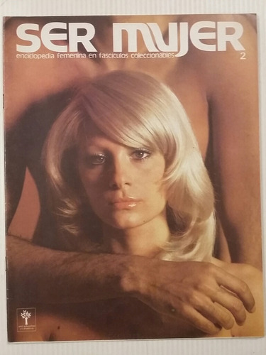 Ser Mujer. No. 2. Agosto 1974.