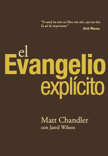 El Evangelio Explícito / Matt Chandler