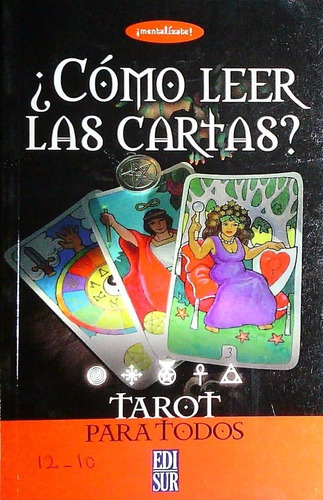 Cómo leer las cartas en el Tarot y averiguar lo que te depara el destino