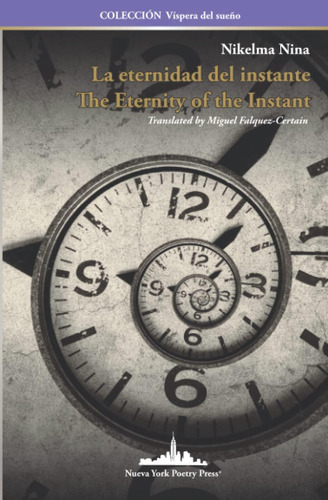 Libro: La Eternidad Del Instante: The Eternity Of The Instan