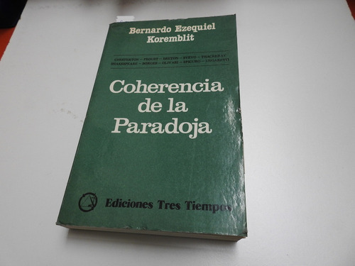 Coherencia De La Paradoja. Bernardo E. Koremblit - L522 