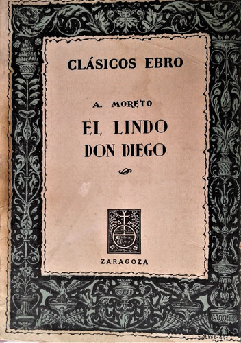 El Lindo Don Diego - Agustin Moreto - Ebro Zaragoza 1966  