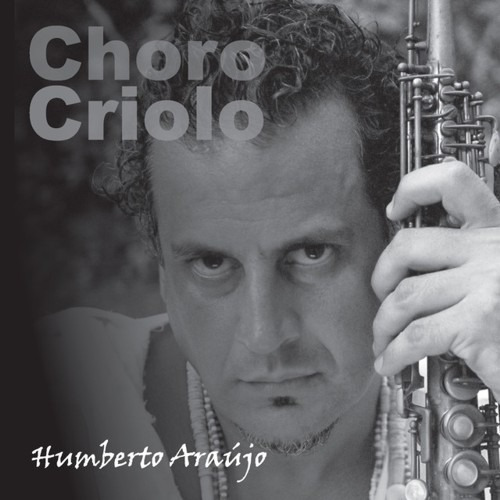 Cd Humberto Araujo - Choro Criolo Lacrado