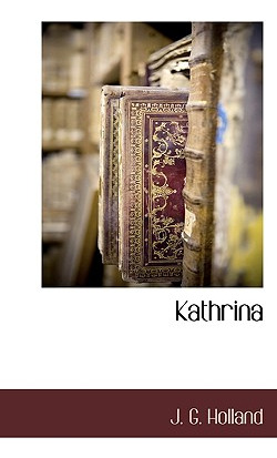 Libro Kathrina - Holland, Josiah Gilbert