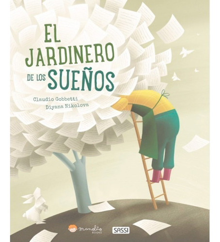 Jardinero De Los Sueños - Manolito - Libro Ilustrado