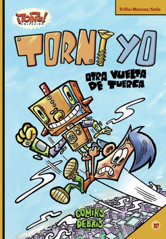 Comic: Torni Yo - Otra Vuelta De Tuerca (colección ¡toing!)