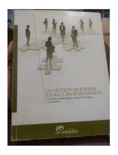 Libro La Gestion Moderna En Recursos Humanos De Luis Perez V